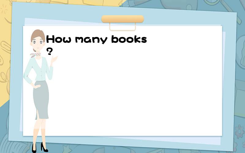 How many books?